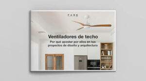 Lee más sobre el artículo Ventiladores de techo todo lo que debes saber para incorporarlos en tus proyectos