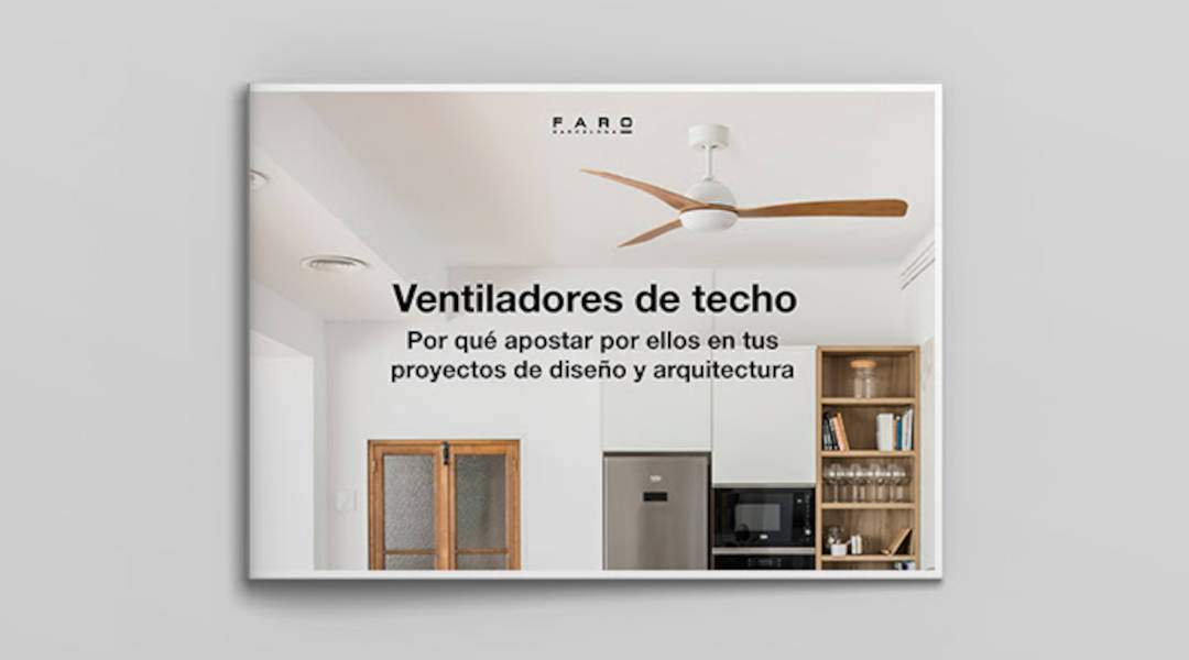 En este momento estás viendo Ventiladores de techo todo lo que debes saber para incorporarlos en tus proyectos