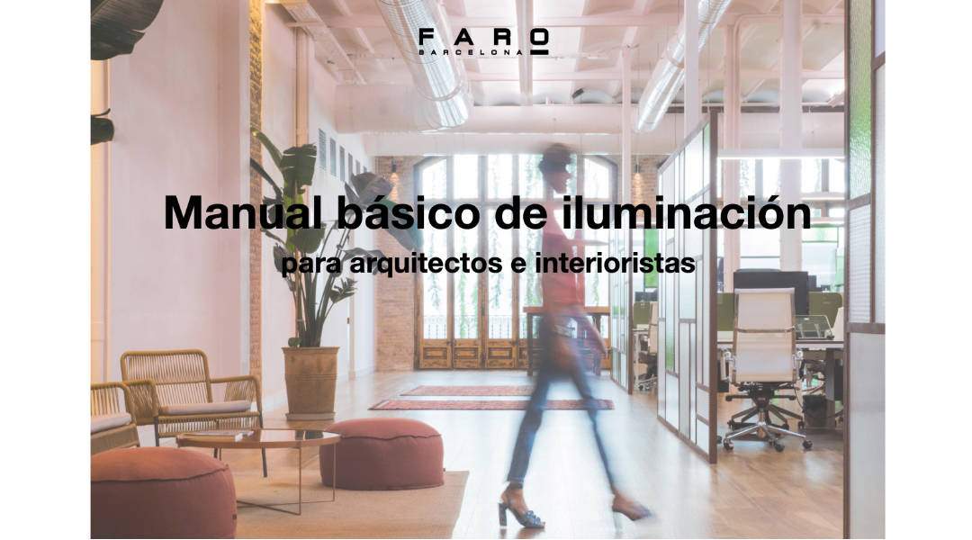 En este momento estás viendo Manual de iluminación para arquitectos e interioristas